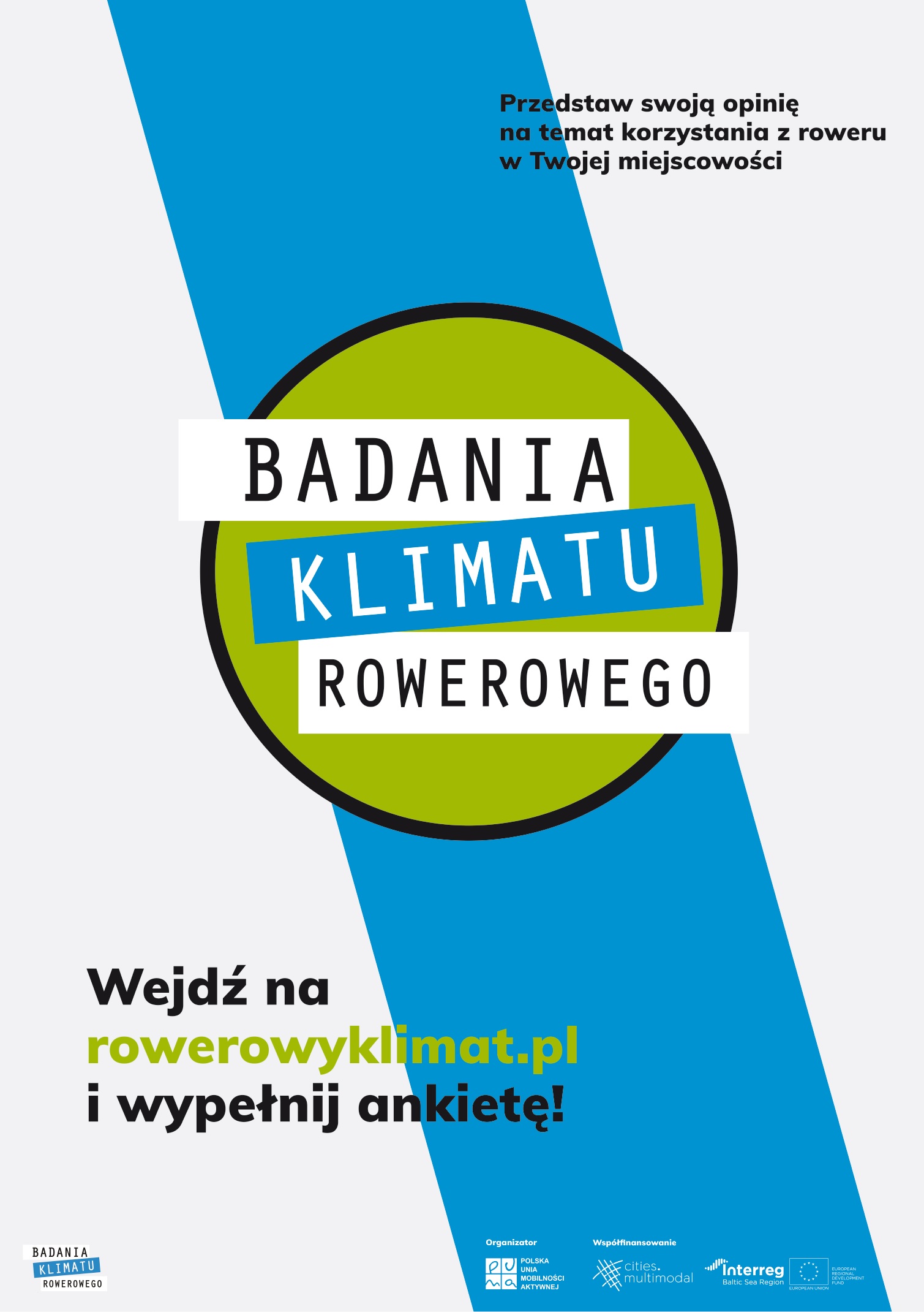 Na plakacie BADANIA KLIMATU ROWEROWEGO Przedstaw swoją opinię na temat korzystania z roweru w Twojej miejscowości Wejdź na rowerowyklimat.pl i wypełnij ankietę!
