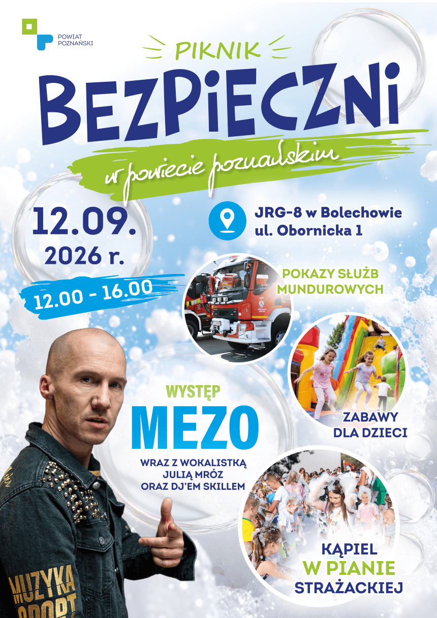 Plakat Pikniku Bezpieczni w&nbsp;powiecie poznańskim 12.09.2026 r. 12:00-16:00. JRG-8 w&nbsp;Bolechowie ul. Obornicka 1. Wymienione atrakcje