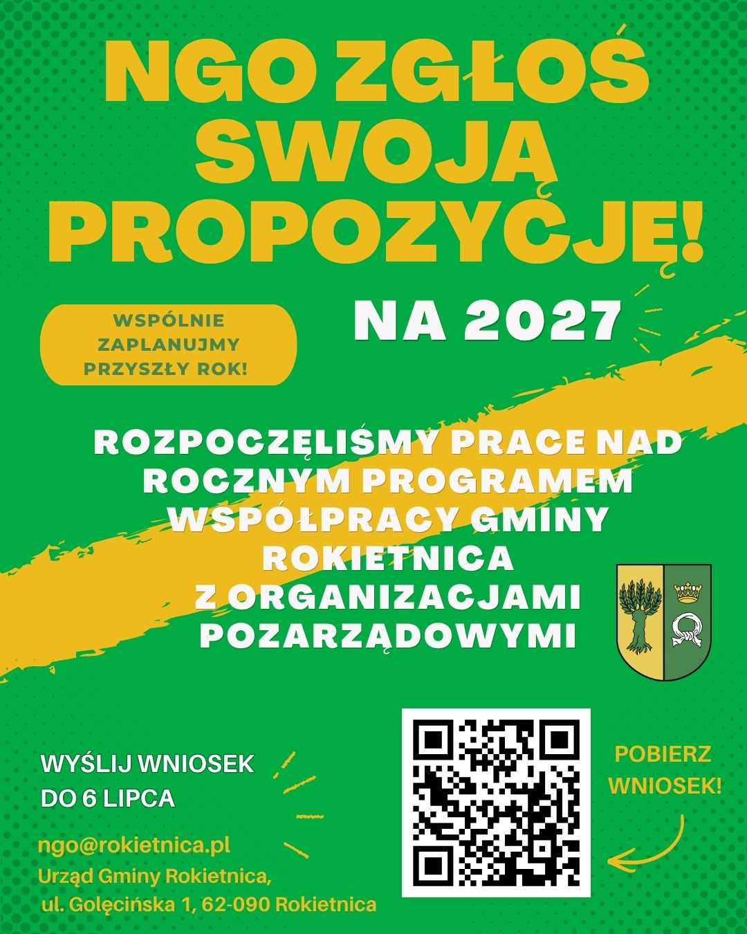 Grafika informująca o&nbsp;tym, że&nbsp;organizacje pozarządowe mogą złożyć wniosek o&nbsp;propozycjach obszar&oacute;w w&nbsp;Rocznym Programie Wsp&oacute;łpracy Gminy Rokietnica z&nbsp;NGO na&nbsp;2027 rok, kod qr prowadzący do Biuletynu Informacji Publicznej, herb gminy. 
