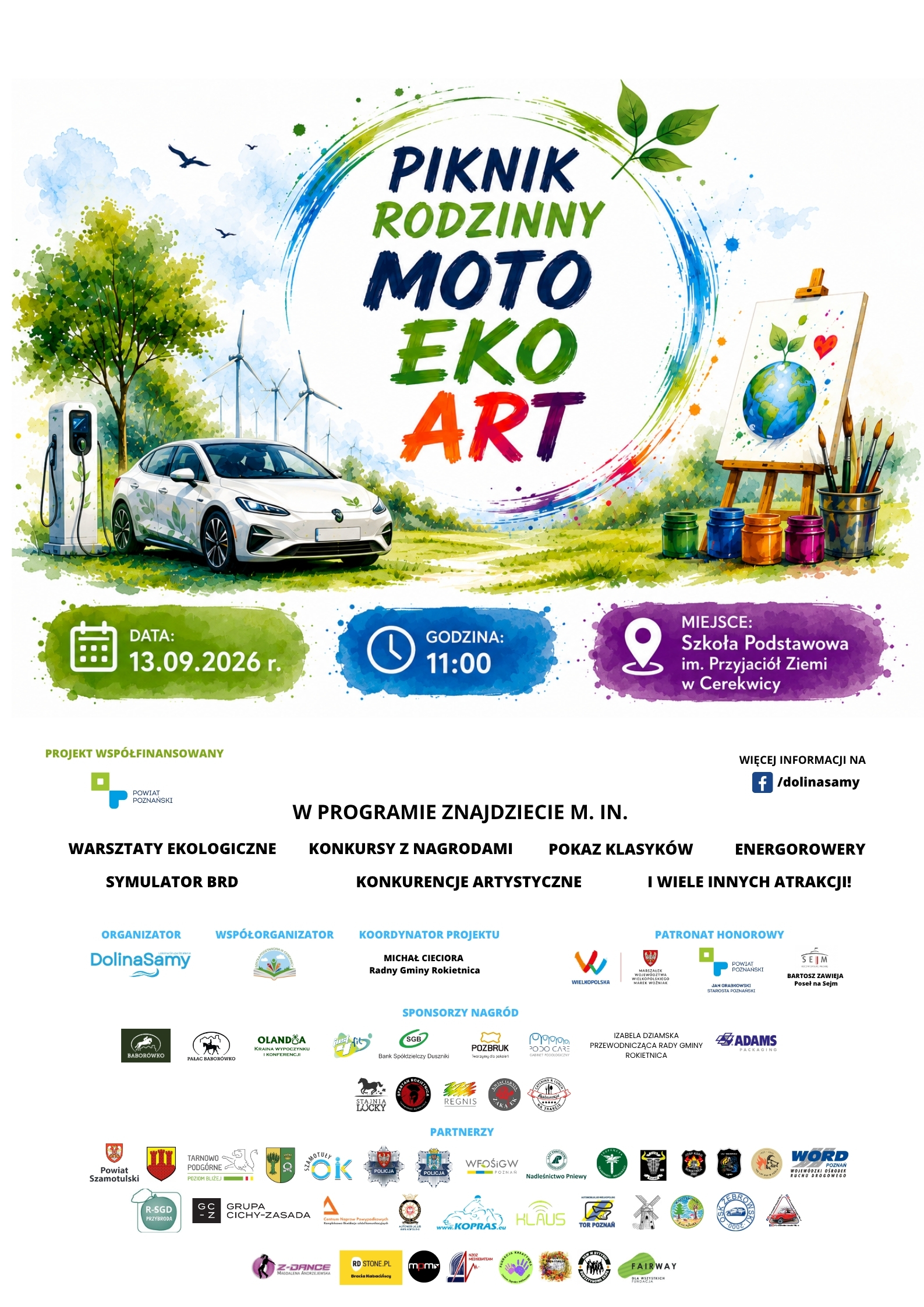 Plakat Pikniku Rodzinnego MOTO EKO ART. 13.09.2026 . Start godz. 11:00. Szkoła Podstawowa w&nbsp;Cerekwicy. W programie: warsztaty ekologiczne, konkursy z&nbsp;nagrodami, pokaz klasyk&oacute;w, energorowery, symulator BRD, konkurencje artystyczne i&nbsp;wiele innych atrakcji. Organizator LGD Dolina Samy. Logotypy sponsor&oacute;w, partner&oacute;w
