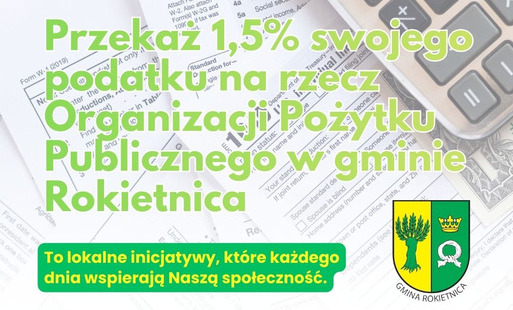 Plakat promocyjny gminy Rokietnica zachęcający do przekazania 1,5% podatku na lokalne organizacje pożytku publicznego. Na tle formularzy podatkowych i kalkulatora widnieje hasło: „Przekaż 1,5% swojego podatku na rzecz Organizacji Pożytku Publicznego w gmi