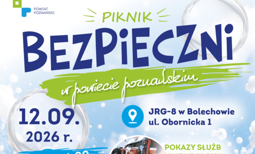 Plakat Pikniku Bezpieczni w powiecie poznańskim 12.09.2026 r. 12:00-16:00. JRG-8 w Bolechowie ul. Obornicka 1. Wymienione atrakcje